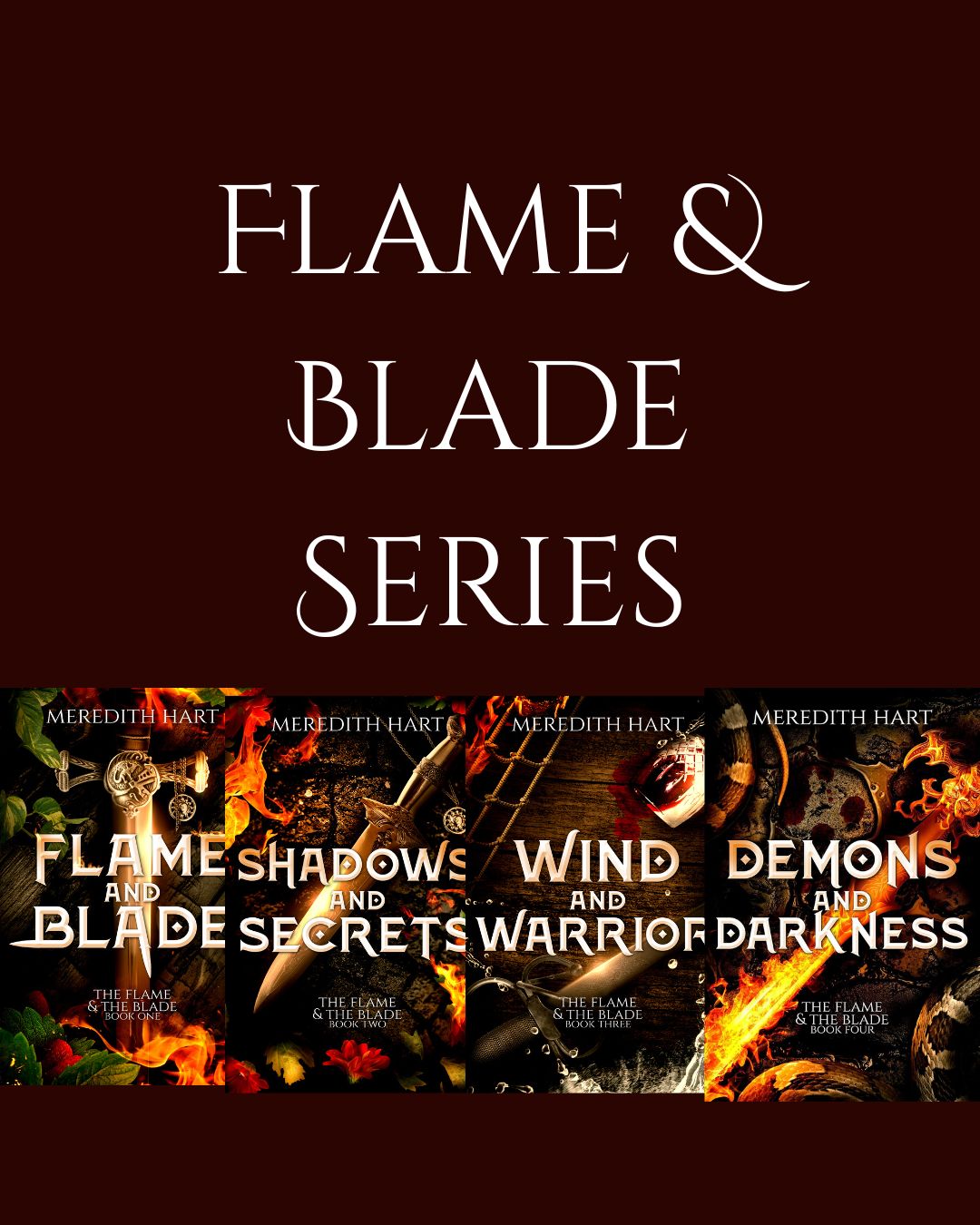 The Flame and The Blade Series
